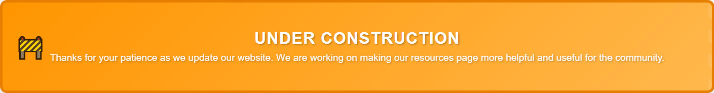 Our site is under construction 6/9/25 through 6/27/25. We are working on moving all of our resources to a new format. Thank you for your patience.